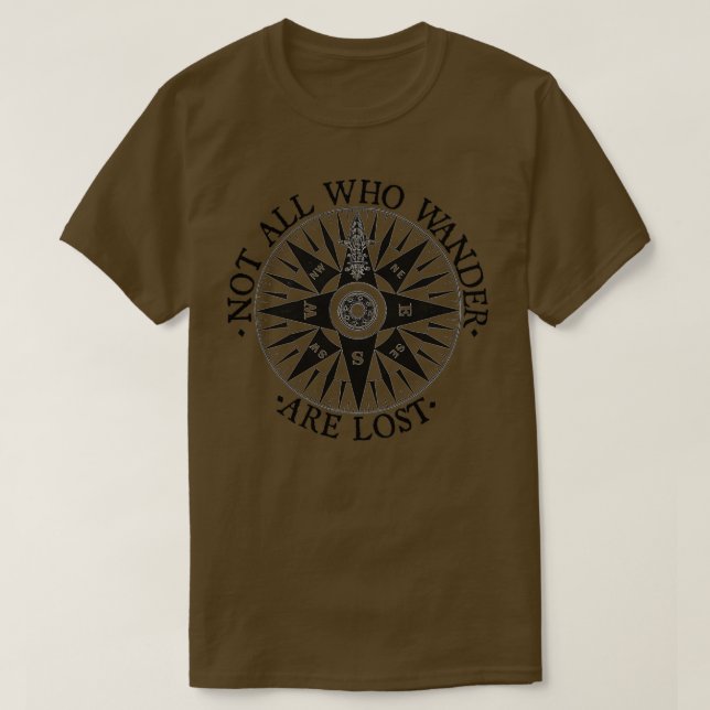 Not All Who Wander Are Lost Adventure Travel Gifts T-Shirt (Design Front)