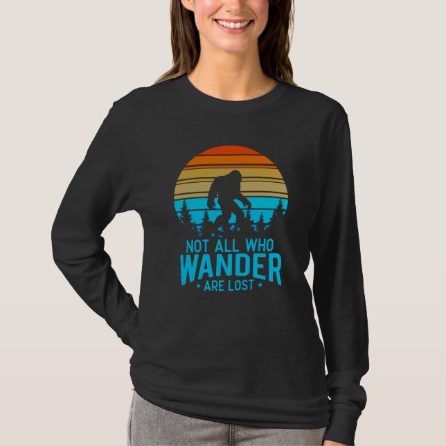Not All Who Wander are Lost | Bigfoot Retro Design T-Shirt (Front)