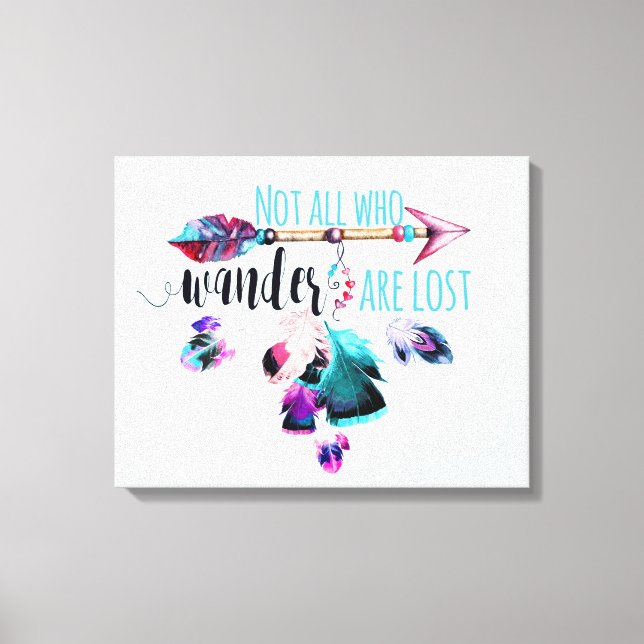 Not All Who Wander Are Lost Bohemian Wanderlust Canvas Print (Front)