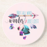 Not All Who Wander Are Lost Bohemian Wanderlust Coaster at Zazzle