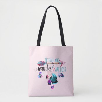 Not All Who Wander Are Lost Bohemian Wanderlust Tote Bag by ClipartBrat at Zazzle