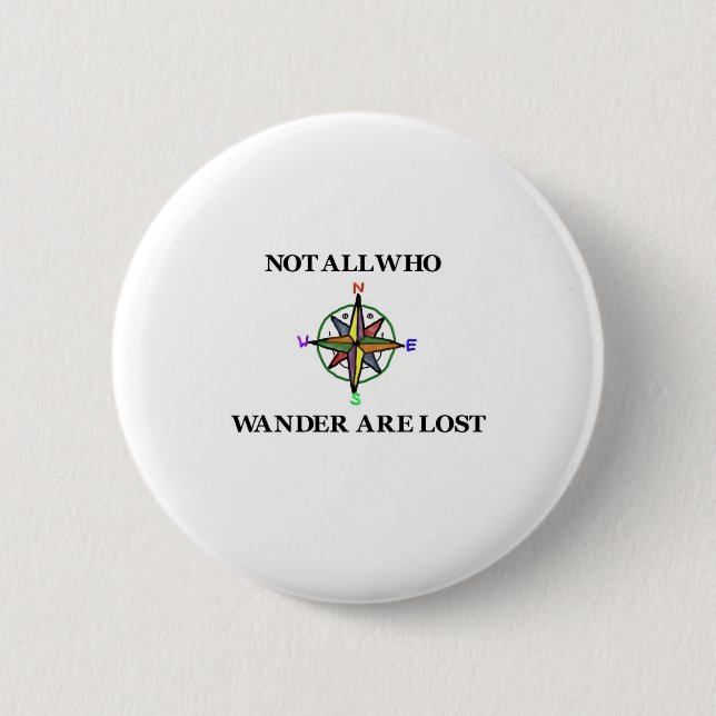 Not All Who Wander Are Lost Button (Front)