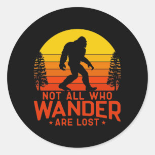 Not All Who Wander Are Lost Classic Round Sticker