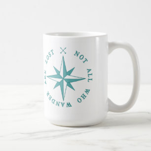 Not All Who Wander Are Lost Coffee Mug