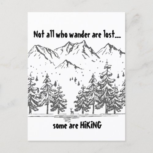 Not All Who Wander are Lost Fun HIKING Quote Hiker Postcard