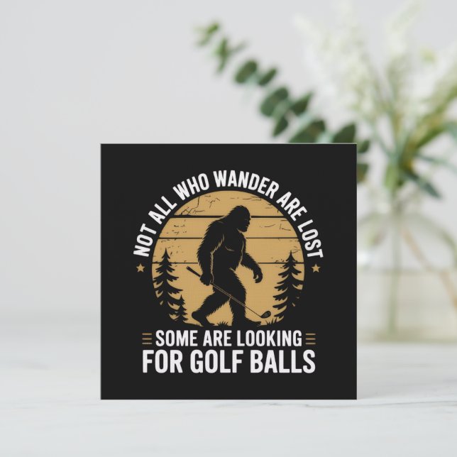 Not all Who Wander Are Lost Funny Bigfoot Golfing  Invitation (Standing Front)
