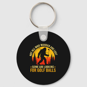 Not All Who Wander Are Lost Funny Bigfoot Golfing Keychain