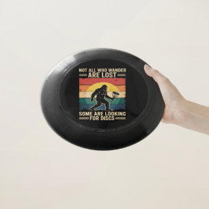 Not All Who Wander Are Lost Funny Disc Golf Disc