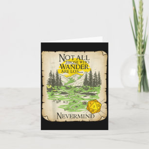 Not All Who Wander Are Lost Funny Maps Rpg Parody  Card