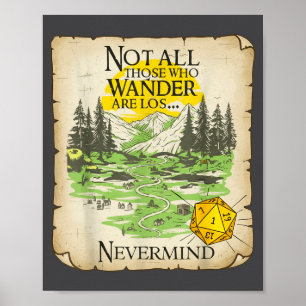 Not All Who Wander Are Lost Funny Maps Rpg Parody Poster