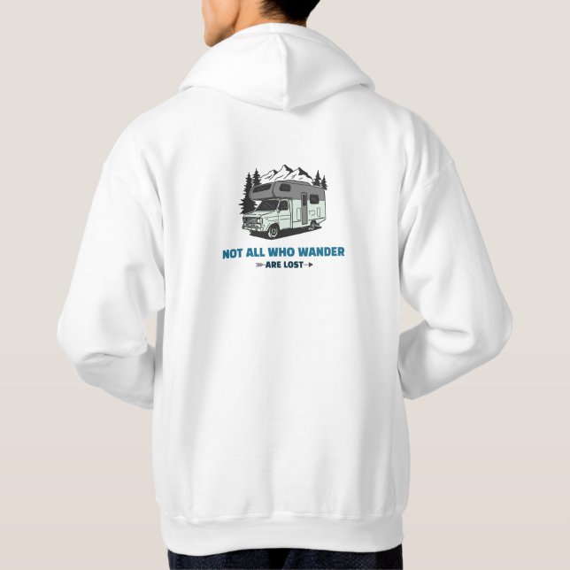 Not all who wander are lost. hoodie (Back)