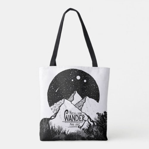 Not all who WANDER are lost illustration quote Tote Bag