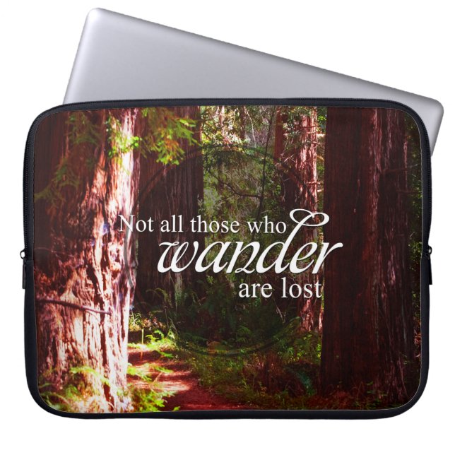 Not All Who Wander Are Lost Laptop Sleeve (Front)