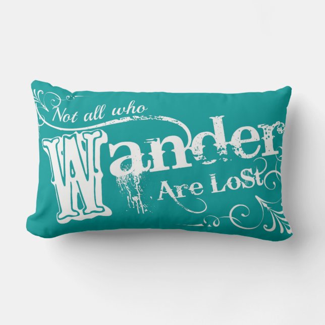 Not All Who Wander Are Lost Lumbar Pillow (Front)