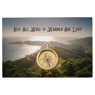 Not All Who Wander Are Lost" Metal Wall Art