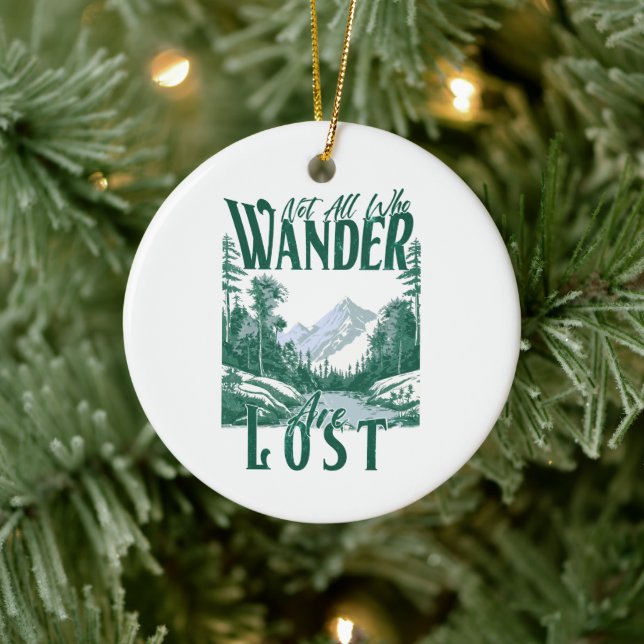 Not All Who Wander Are Lost – Nature Adventure Ceramic Ornament (Tree)