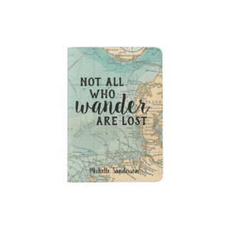Not All Who Wander are Lost Passport Holder