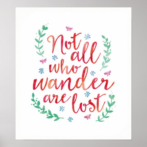 Not all who wander are lost poster print