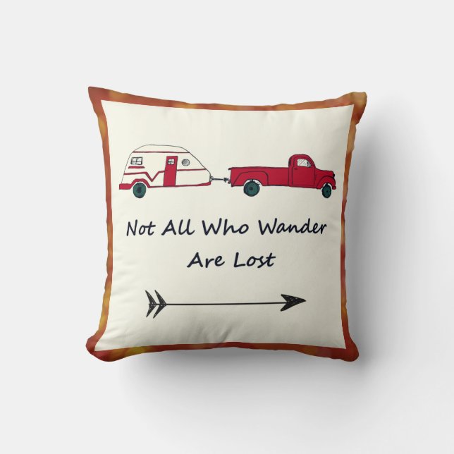 Not All Who Wander Are Lost Quote Trailer Caravan Throw Pillow (Front)