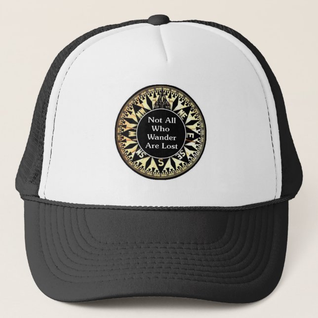 Not All Who Wander Are Lost Quote Trucker Hat (Front)