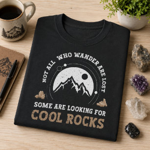 Not All Who Wander Are Lost Retro Cool Rocks  T-Shirt