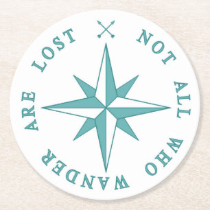 Not All Who Wander Are Lost Round Paper Coaster