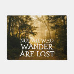 Not All Who Wander Are Lost | Rustic Nature Doormat at Zazzle