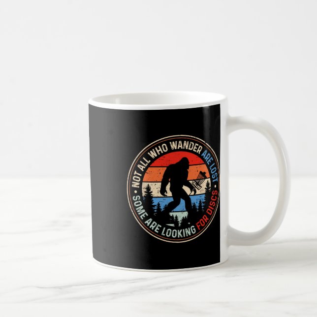 Not All Who Wander Are Lost Some Are Looking For D Coffee Mug (Right)