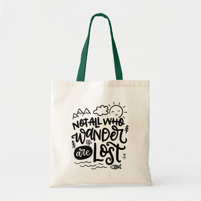 Not All Who Wander Are Lost, Tote Bag (Front)