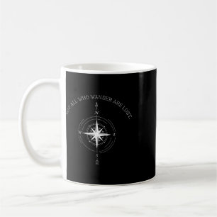 Not All Who Wander Are Lost Travel Coffee Mug