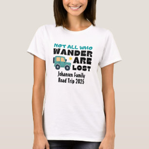 Not All Who Wander Are Lost Women's T-Shirt