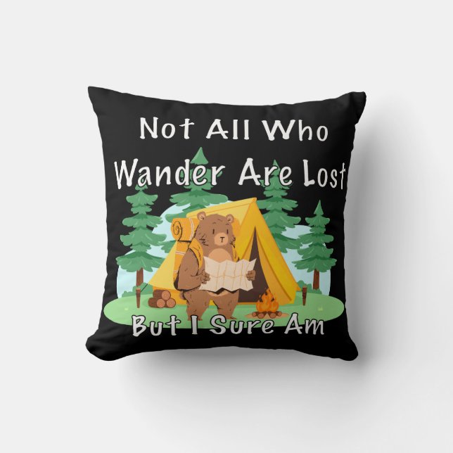 "Not All Who Wander" Lost Cartoon Bear Throw Pillow (Front)