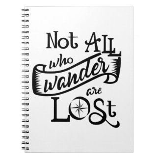 Not All Who Wander Notebook