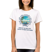 Not All Who Wander... Women's Cruise Tee