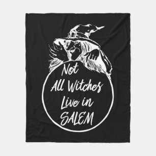 Not All Witches Live in SALEM   Cute Halloween Wit Fleece Blanket