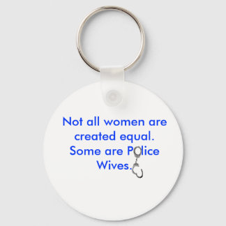 Not all women are created equal... keychain