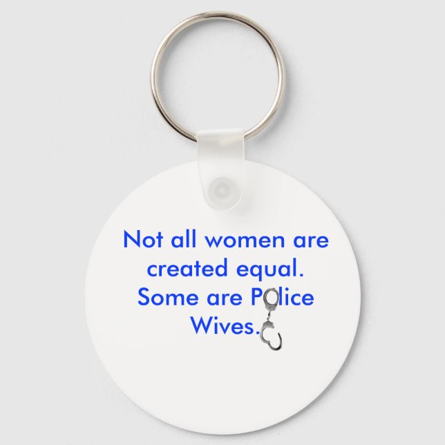 Not all women are created equal... keychain (Front)