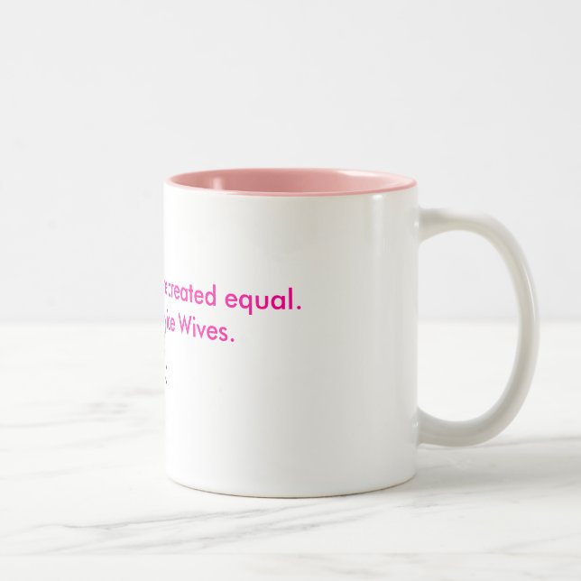 Not all women are created equal... Two-Tone coffee mug (Right)