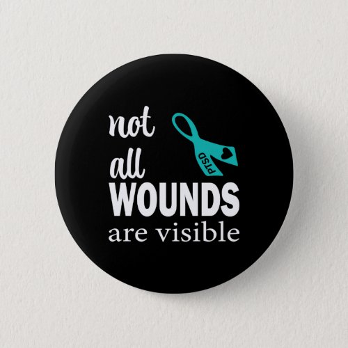 Not All Wound Are Visible Button