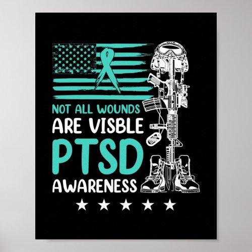 Not All Wounds Are Visble Ptsd Awareness American Poster