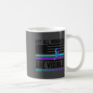 Not All Wounds Are Visible American Flag Suicide P Coffee Mug