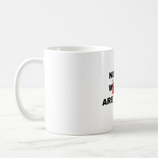 Not All Wounds Are Visible coffee mug