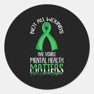 Not All Wounds Are Visible Mental Health Awareness Classic Round Sticker