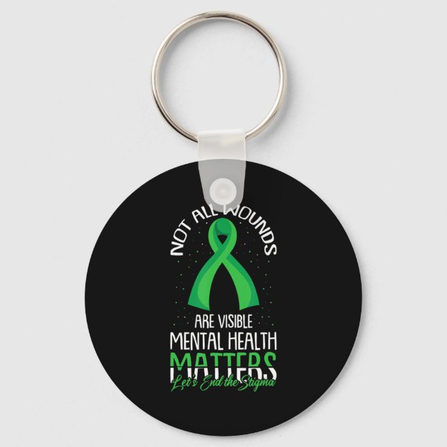 Not All Wounds Are Visible Mental Health Awareness Keychain (Front)