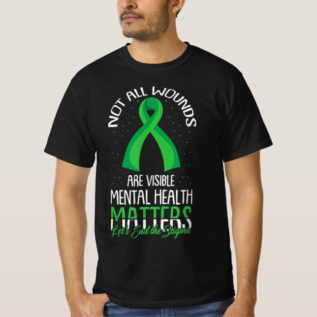Not All Wounds Are Visible Mental Health Awareness T-Shirt (Front)