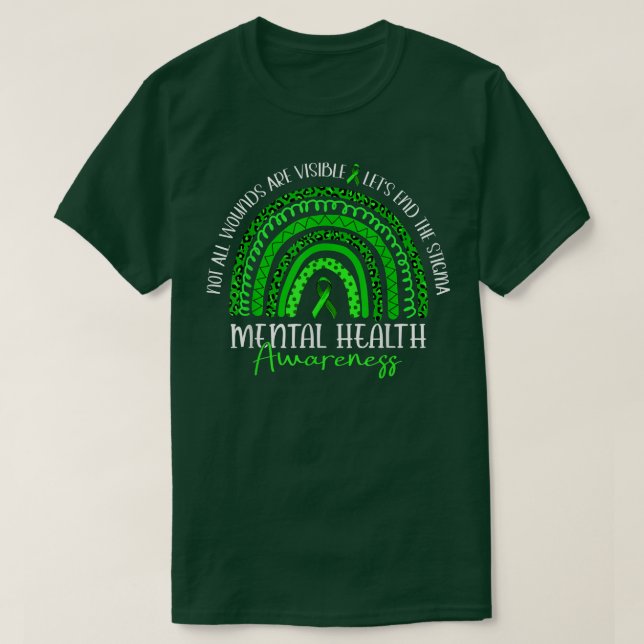 Not All Wounds Are Visible Mental Health Awareness T-Shirt (Design Front)