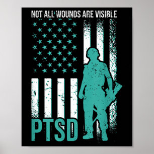 Not All Wounds Are Visible - Ptsd Awareness Poster