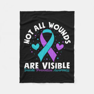 Not All Wounds Are Visible Suicide Awareness Menta Fleece Blanket