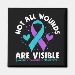 Not All Wounds Are Visible Suicide Awareness Menta Magnet