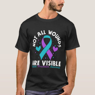 Not All Wounds Are Visible Suicide Awareness Menta T-Shirt